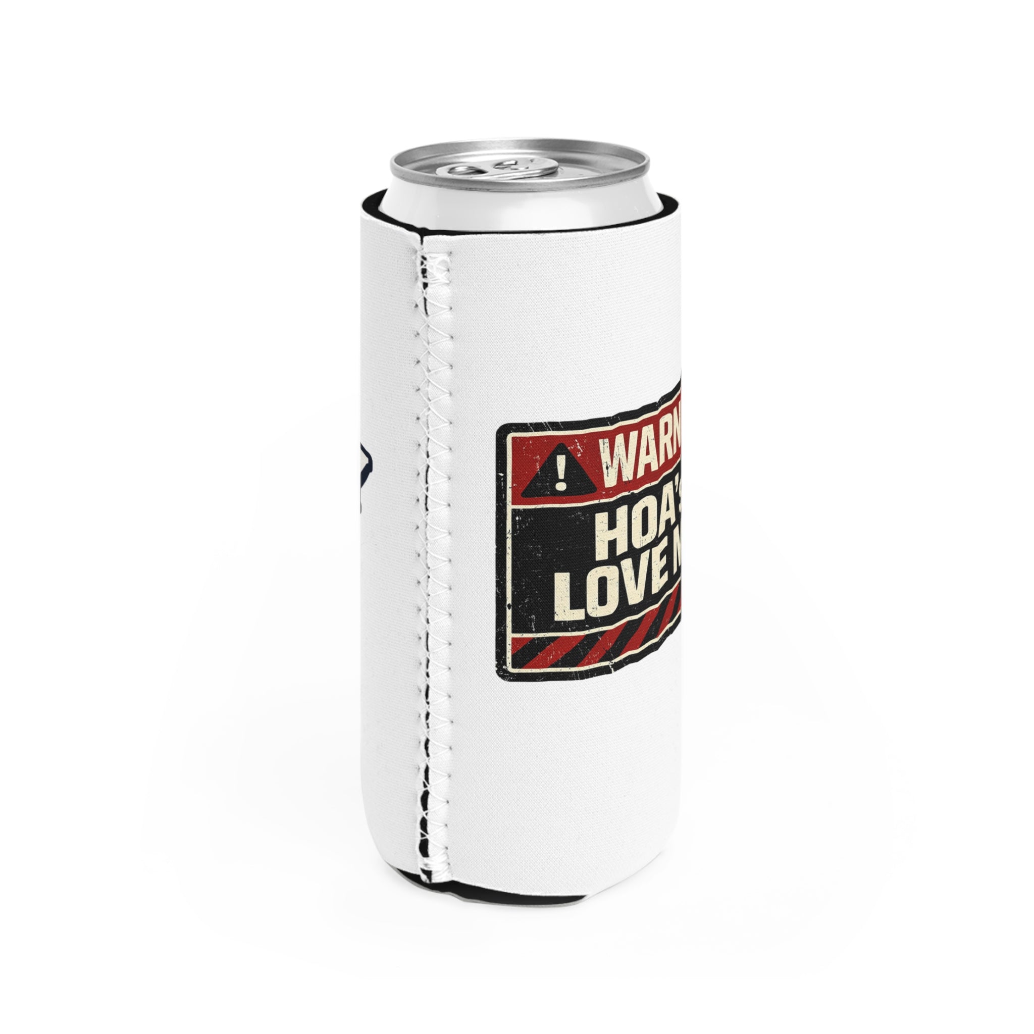 Slim Can Cooler — "Warning HOA's Love Me" & "Salty Dad" Novelty Can Cooler (Slim Fit)
