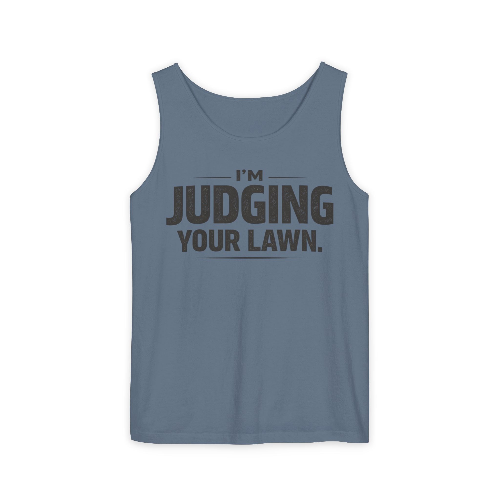 I'm Judging Your Lawn Tank Top