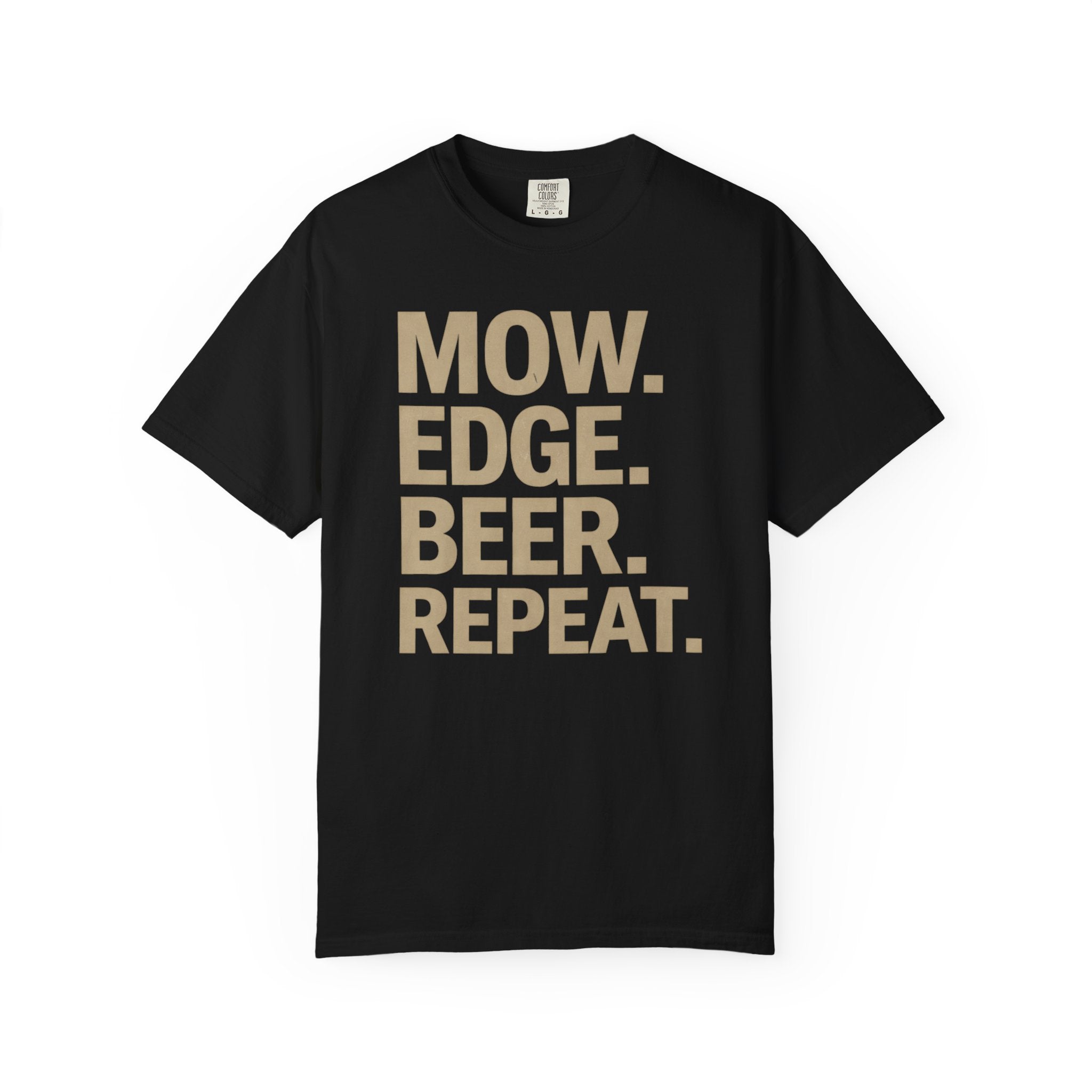 Mow. Edge. Beer. Repeat.