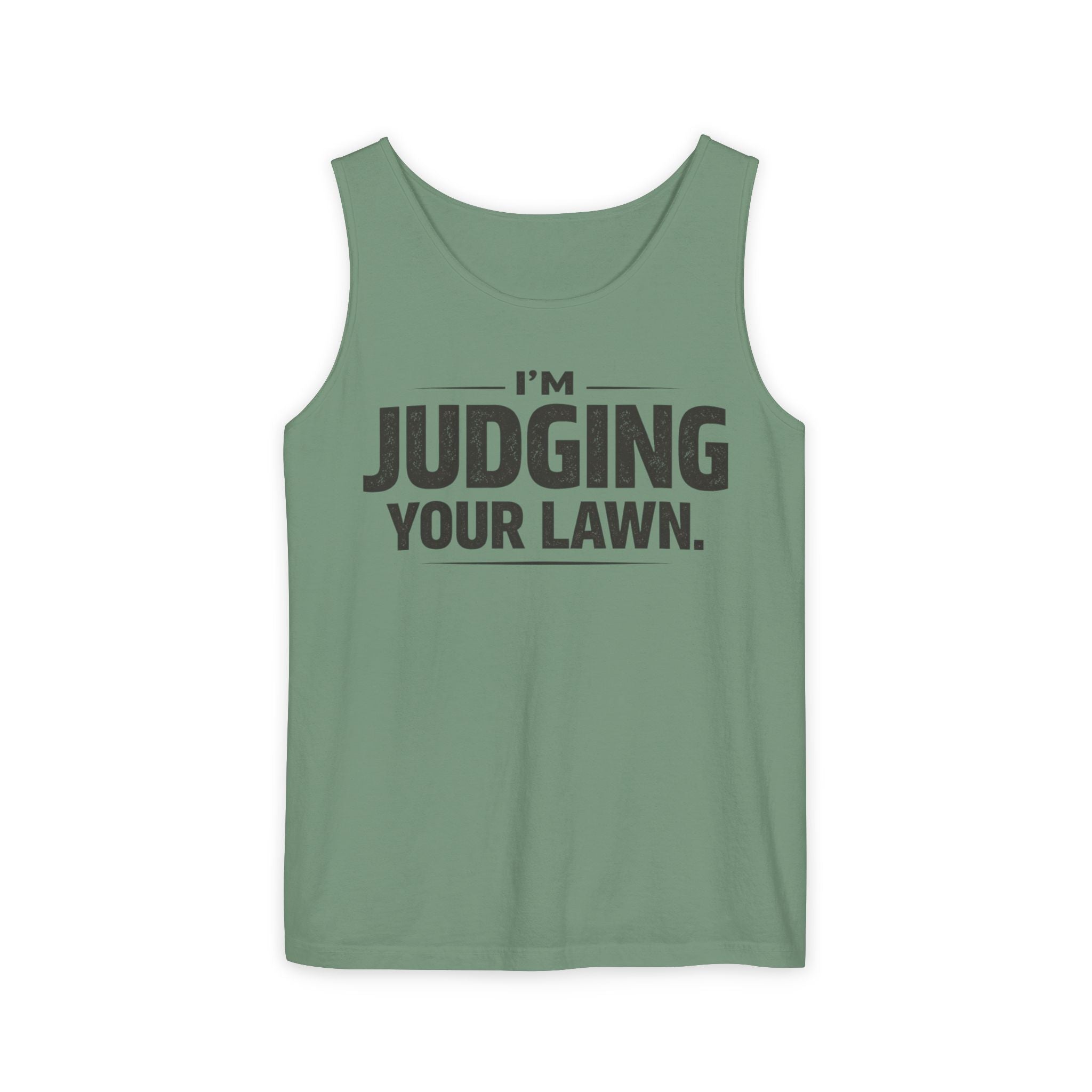 I'm Judging Your Lawn Tank Top