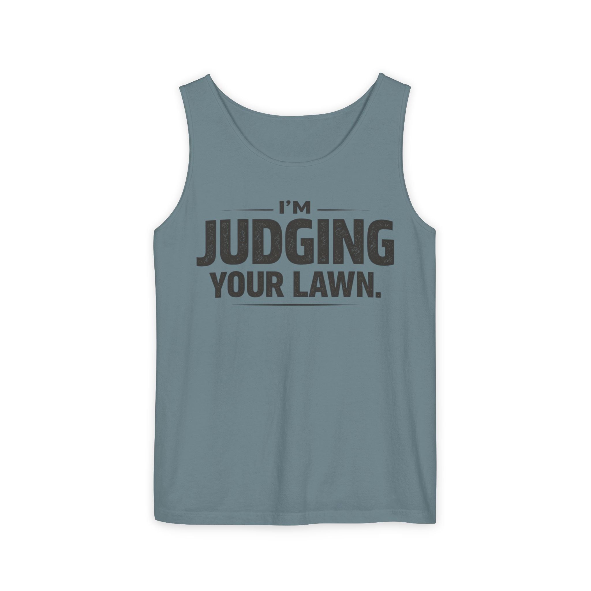 I'm Judging Your Lawn Tank Top